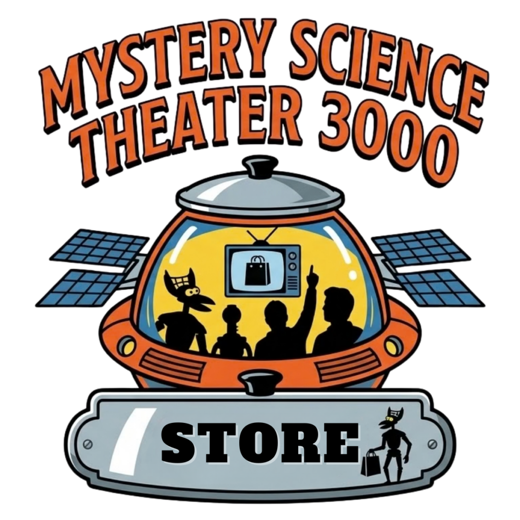 Mystery Science Theater 3000 Store